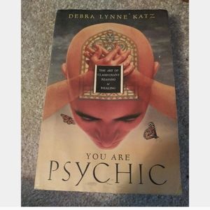 You Are Psychic by Debra Lynn Katz
